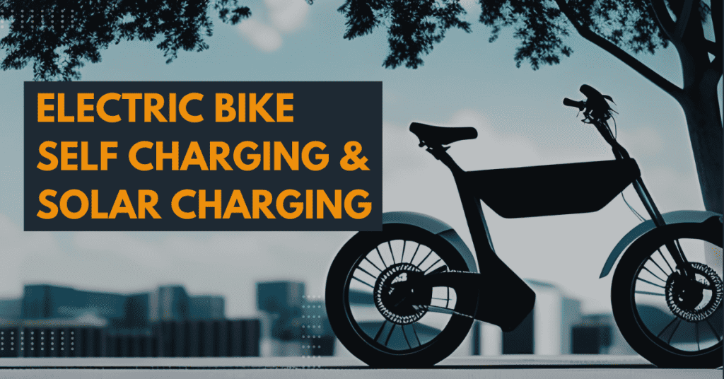 Electric Bike Self Charging & Solar Charging